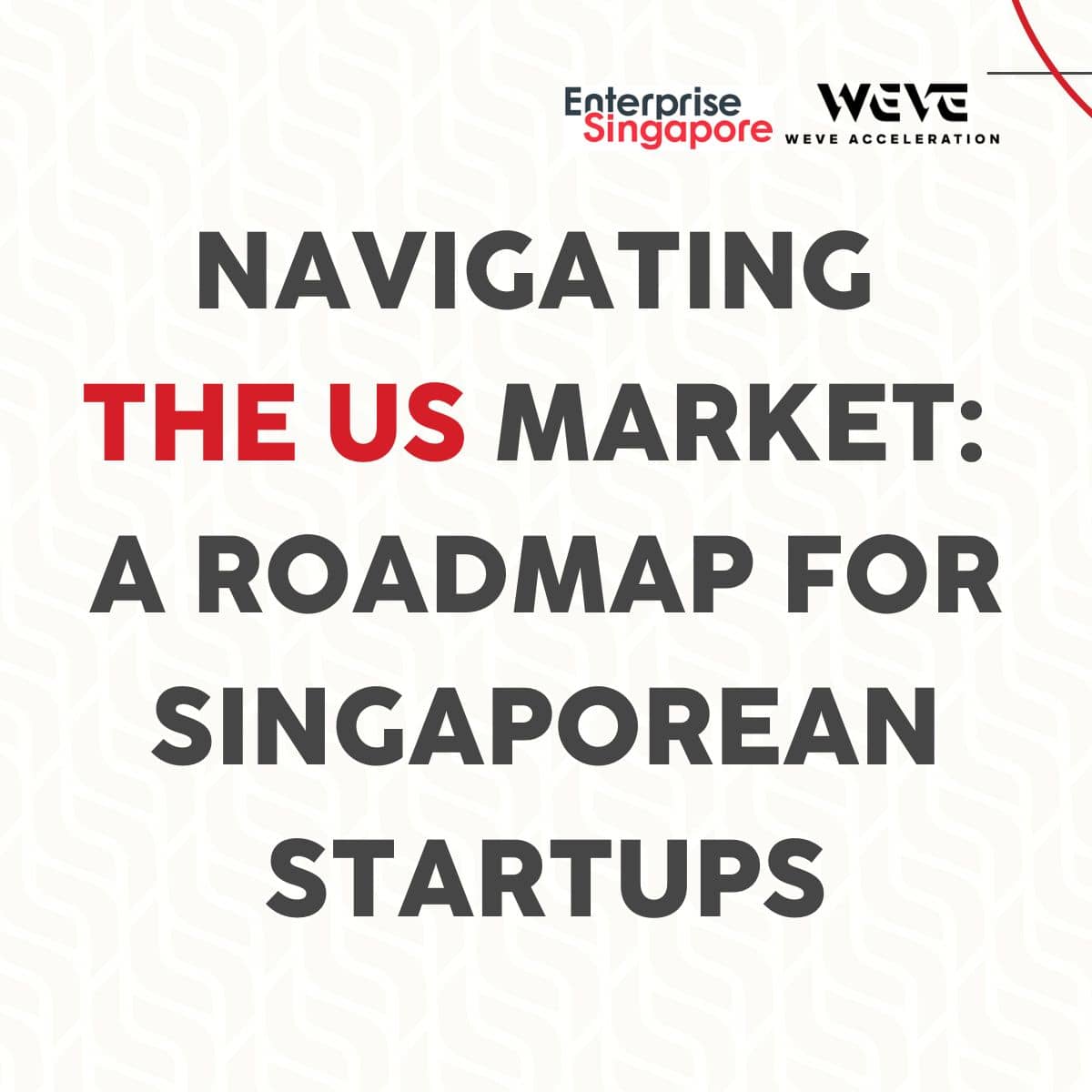 Navigating the U.S. Market: A Roadmap for Singaporean Startups